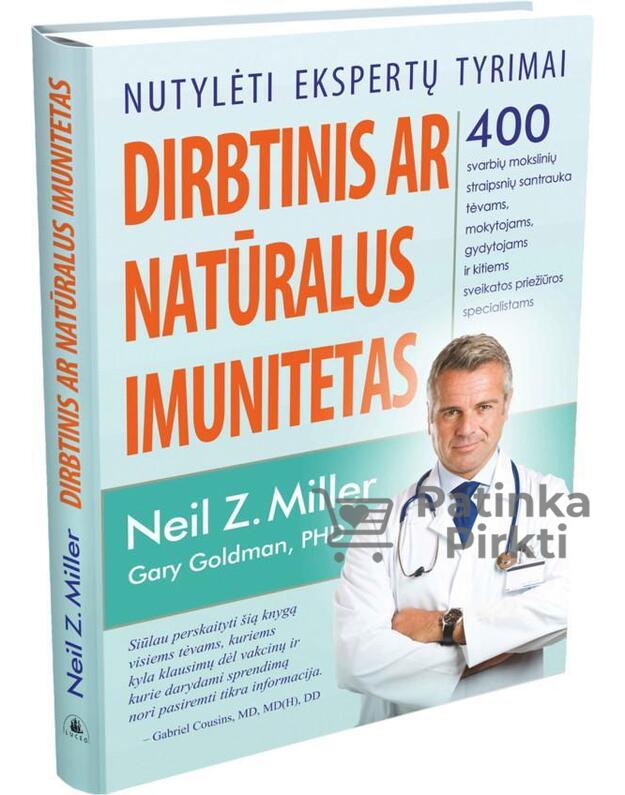 Knyga DIRBTINIS AR NATŪRALUS IMUNITETAS Neil Z. Miler