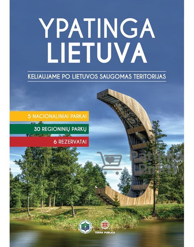 Knyga 'Ypatinga Lietuva. 2020 Keliaujame po Lietuvos saugomas teritorijas'
